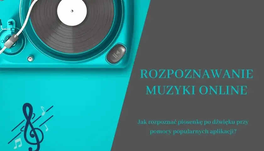 Turkusowy gramofon i klucz wiolinowy symbolizują rozpoznawanie muzyki online. Jak szybko zidentyfikować utwór?