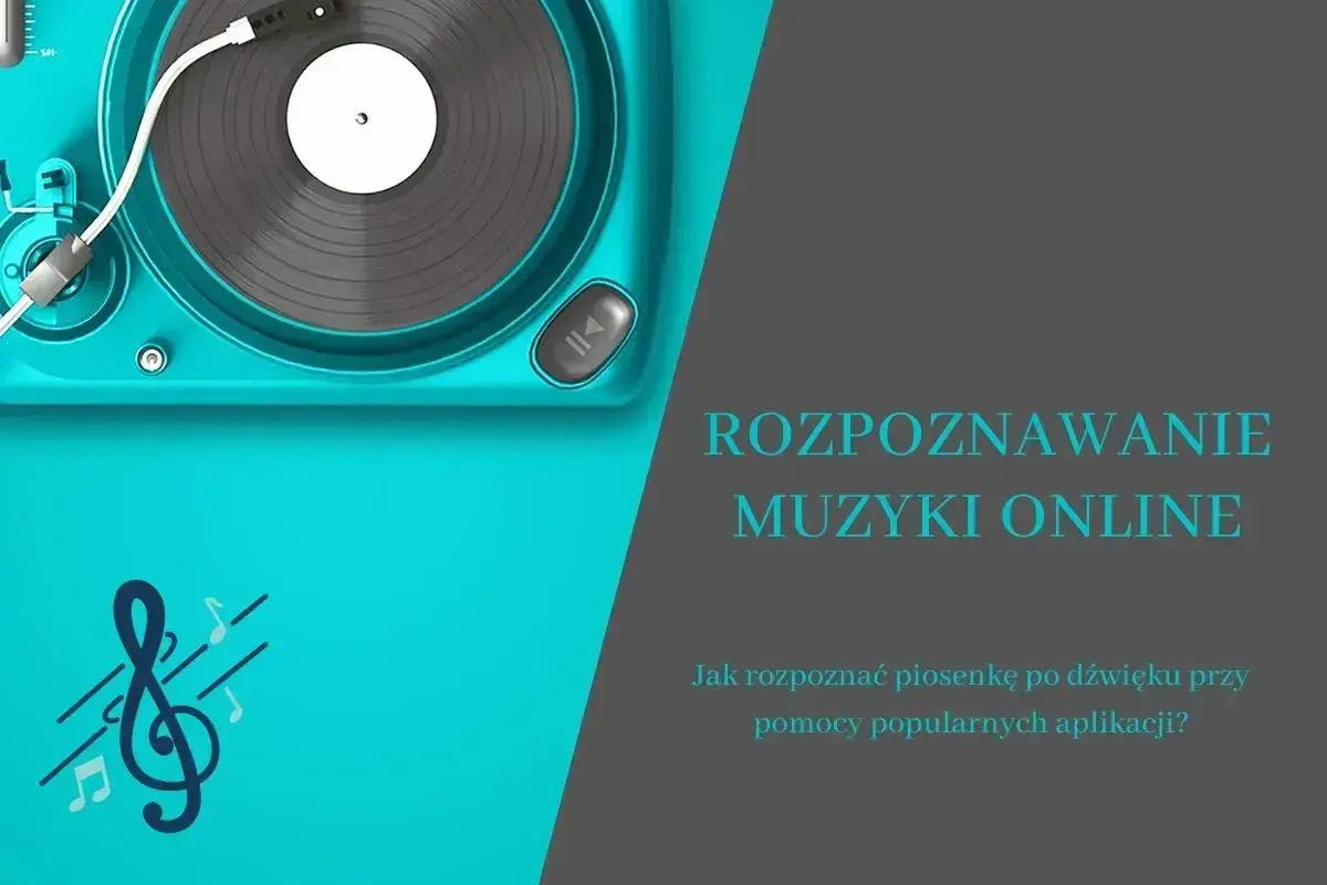 Turkusowy gramofon i klucz wiolinowy symbolizują rozpoznawanie muzyki online. Jak szybko zidentyfikować utwór?