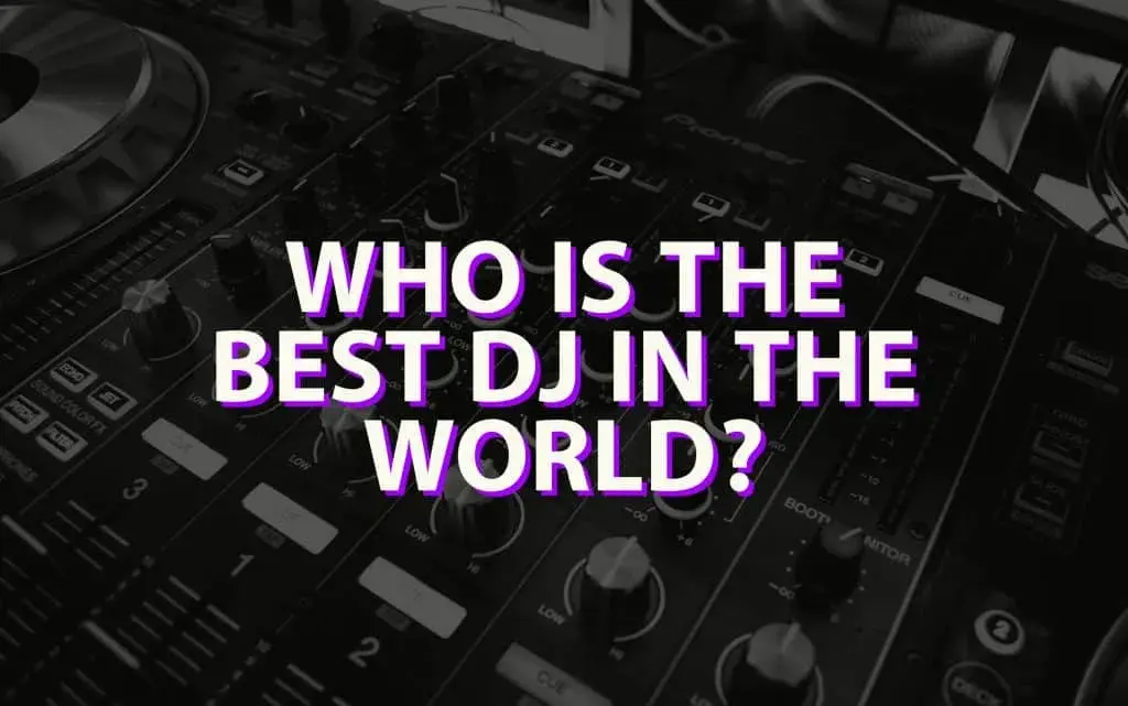 Najlepszy DJ na świecie: Kto króluje w świecie muzyki klubowej?